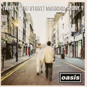 (What's The Story?) Morning Glory